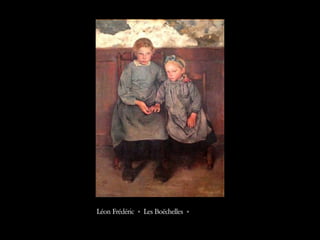 Léon Frédéric « Les Boëchelles »  
 