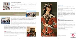 2726
MÉCÉNATDevenez mécène et soutenez le musée de la Castre.
Tout don quel que soit son montant est un apport précieux
pour les musées.
Le mécène peut bénéficier d’une réduction d’impôts.
Cannes a signé une convention avec la Fondation du Patri-
moine pour mettre en place une campagne de souscription
publique pour la rénovation du musée de la Castre, de la
chapelle Sainte-Anne et pour la restauration d’une collection
exceptionnelle d’art persan léguée par le baron Lycklama.
Contact : Delphine Valette
email : delphine.valette@ville-cannes.fr
Tél : 04 97 06 43 70
PATRONAGE
Become a patron and support the Musée de la Castre.
Every donation, large or small, represents a valuable contribution
for the museums.
Patrons can also claim tax relief.
Cannes has signed an agreement with the Fondation du Patri-
moine (Heritage Foundation) to set up a public subscription cam-
paign for the renovation of the Musée de la Castre and the Cha-
pelle Sainte-Anne, as well as for the restoration of the outstanding
collection of Persian art bequeathed by Baron Lycklama.
Contact: Delphine Valette
e-mail: delphine.valette@ville-cannes.fr
Tel.: 04 97 06 43 70
> Journées Européennes du Patrimoine (septembre)
> Quinzaine des musées (décembre)
Quinze jours dans les deux musées pour découvrir différemment et gratuitement, les sites somp-
tueux, au sommet du Suquet ou au Fort royal. Venez en famille, entre amis, seul pour rêver, vous
distraire, rencontrer, au fil des visites guidées, des ateliers artistiques ou des découvertes.
> Semaine de l’Archéologie (août)
Les enfants participent gratuitement durant une semaine à des ateliers de peinture, de des-
sin, de décor de céramique, de modelage d’argile ou de travail de la mosaïque. Ils suivent
les traces des grands aventuriers-archéologues, découvreurs des civilisations anciennes les
plus brillantes.
> Archaeology week (august)
Children take part for free in a week-long programme of painting, drawing, ceramic decoration,
clay modelling and mosaic workshops. They follow in the footsteps of great adventurers-archaeo-
logists, the discoverers of the most brilliant ancient civilisations.
> European Heritage days (September)
> Museum Fortnight (december)
A fortnight inside the two museums to explore the magnificent locations, overlooking the Suquet
district or at the Fort Royal, in a completely different way and for free. Come as a family, with
friends or alone, to dream, entertain yourself and meet others during the course of guided tours,
artistic workshops or showcases.
> Pour les scolaires
Les deux musées proposent aux établissements différents types de visites sco-
laires : les visites guidées des collections du musée de la Castre, du vieux quartier
du Suquet ainsi que du Fort royal et du musée de la Mer. Toute l’année scolaire
de la maternelle au lycée. Les dossiers pour enseignants sont à télécharger sur
www.cannes.com Tél : 04 93 38 55 26 / katja.riedner@ville-cannes.fr
> For school children
The two museums offer establishments different types of school visits: guided tours
of the collections at the Musée de la Castre, the old quarter of Le Suquet as well as the
Fort Royal and the Musée de la Mer.Throughout the school year from kindergarten to
high school. Materials for teachers can be downloaded from www.cannes.com
Tel.: 04 93 38 55 26 / katja.riedner@ville-cannes.fr
Anonyme,
La courtisane à la jupe bleue (détail)
Perse, vers 1820/1830
 