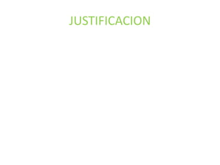 JUSTIFICACION