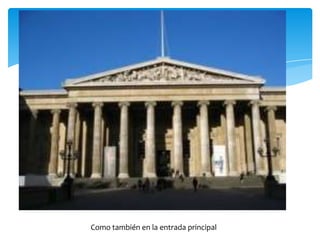 Como también en la entrada principal
 