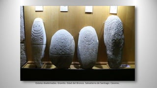 Estelas diademadas. Granito. Edad del Bronce. Salvatierra de Santiago. Cáceres.
 