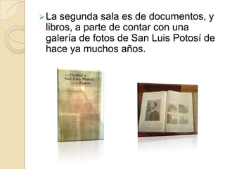 En la sala tres, denominada Sala Bicentenario, hecha en honor al Bicentenario de Independencia de la Republica Mexicana, muestra un modelo de una casa de esos tiempos. Esta compuesta por ocho habitaciones:Salón recibidorAlcobaSalón con muralesSalón de te o de juegosSalón de baile o principalSalón fumadorSalón familiarOratorio 