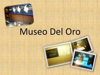 Museo Del Oro 