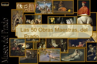 Las 50 Obras Maestras, del Prado 