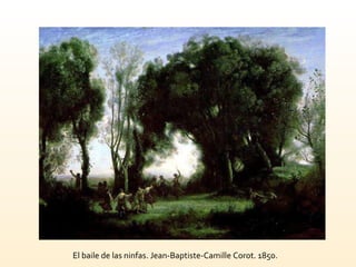 El baile de las ninfas. Jean-Baptiste-Camille Corot. 1850. 