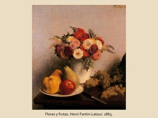 Flores y frutas. Henri Fantin-Latour. 1865. 