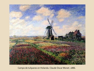 Campo de tulipanes en Holanda. Claude Oscar Monet. 1886.  