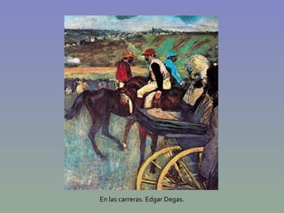 En las carreras. Edgar Degas. 