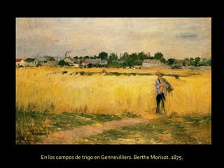 En los campos de trigo en Gennevilliers. Berthe Morisot. 1875. 