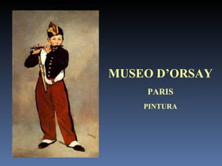 MUSEO D’ORSAY PARIS PINTURA 