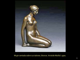 Mujer sentada sobre sus talones. Bronce. Aristide Maillol. 1900. 