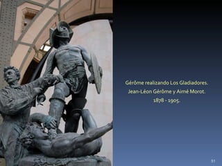 Gérôme realizando Los Gladiadores.  Jean-Léon Gérôme y Aimé Morot.  1878 - 1905.  