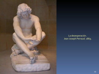 La desesperación.  Jean Joseph Perraud. 1869. 
