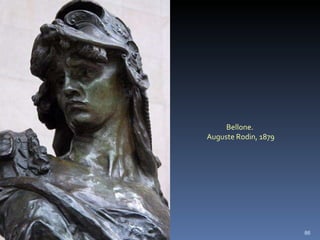 Bellone.  Auguste Rodin, 1879 