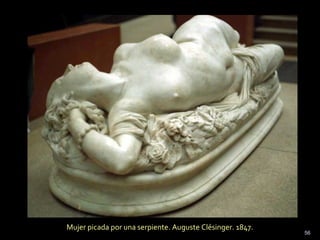 Mujer picada por una serpiente. Auguste Clésinger. 1847.
56
 