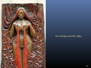 Isis. George Lacombe. 1894.
62
 