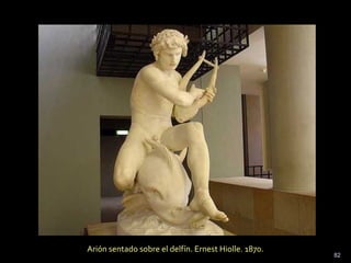 82
Arión sentado sobre el delfín. Ernest Hiolle. 1870.
 