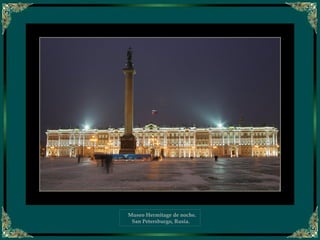 Museo Hermitage de noche. San Petersburgo, Rusia. 