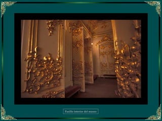 Pasillo interior del museo
 