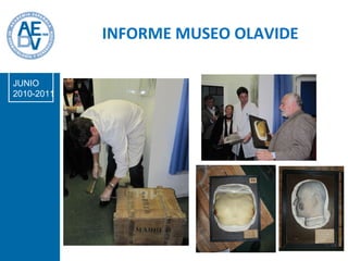 INFORME MUSEO OLAVIDE JUNIO 2010-2011 