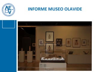 INFORME MUSEO OLAVIDE 