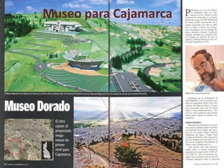 Museo para Cajamarca
 