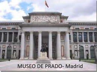 MUSEO DE PRADO- Madrid