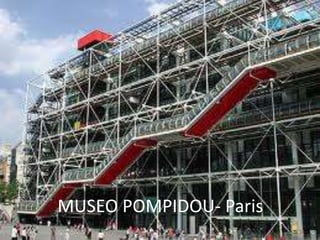 MUSEO POMPIDOU- Paris