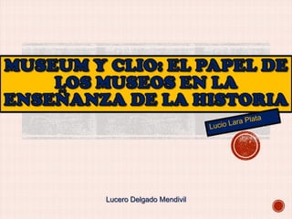 Lucero Delgado Mendivil

 