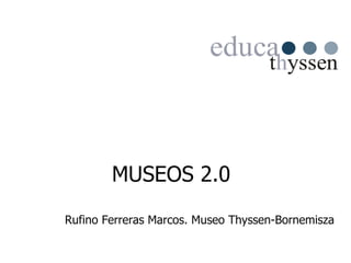 MUSEOS 2.0 ,[object Object]