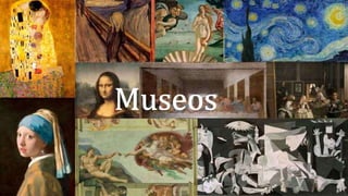 Museos
 