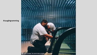 #caughtgramming 
 
