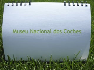 Museu Nacional dos Coches
 