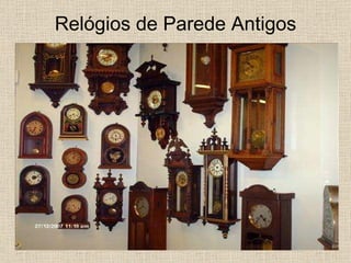 Relógios de Parede Antigos 