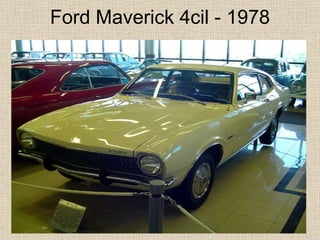 Ford Maverick 4cil - 1978 