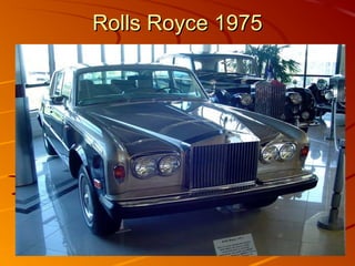 Rolls Royce 1975Rolls Royce 1975
 