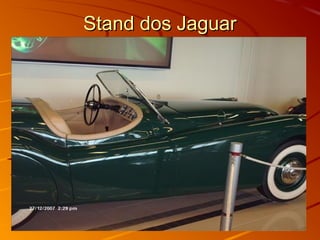 Stand dos JaguarStand dos Jaguar
 
