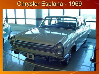 Chrysler Esplana - 1969Chrysler Esplana - 1969
 