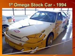 1º Omega Stock Car - 19941º Omega Stock Car - 1994
 