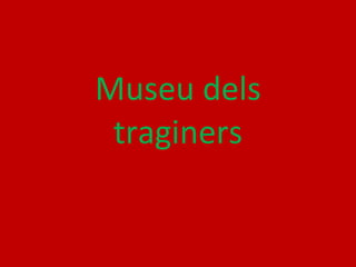 Museu dels traginers 