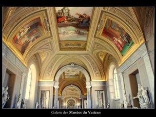 Galerie des Musées du Vatican
 