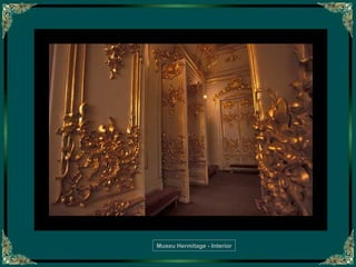 Museu Hermitage - Interior

 