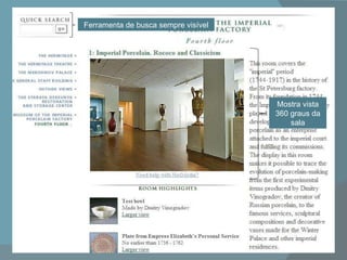 Mostra vista 360 graus da sala Ferramenta de busca sempre visível 