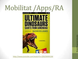 Mobilitat /Apps/RA




                                               ©LavertProyectosCulturales
  http://www.youtube.com/watch?v=2ZkZ3kW5CiM
 