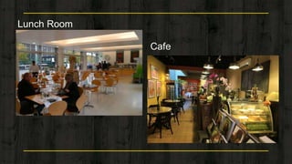 Lunch Room
Cafe
 