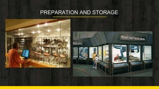 PREPARATION AND STORAGE
 