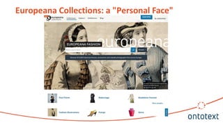Europeana Collections: a "Personal Face"
 