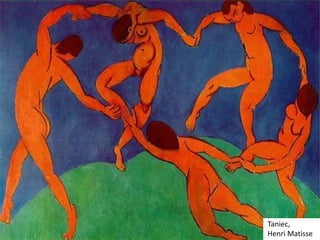 Taniec,
Henri Matisse
 