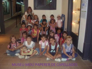 MUSEU MOLÍ PAPERER DE CAPELLADES 