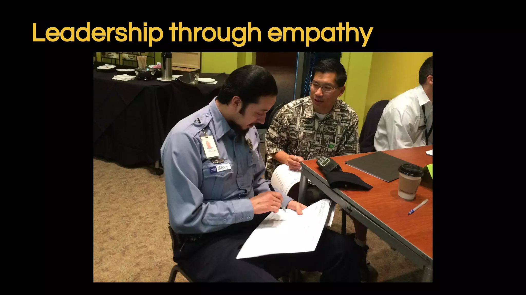 Leadership through empathy
 